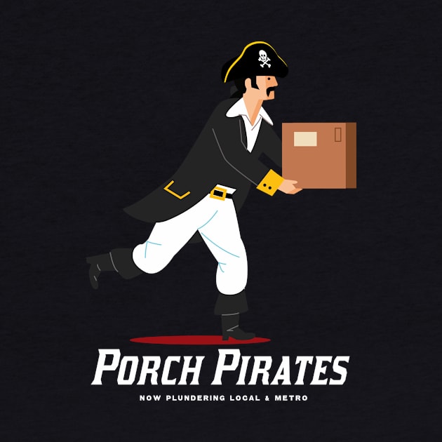 Porch Pirates by RussellTateDotCom